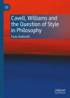 Cavell, Williams and the Question of Style in Philosophy Cover Image