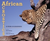 African Acrostics: A Word in Edgeways By Avis Harley, Deborah Noyes (Photographs by) Cover Image
