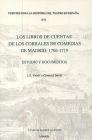 Los Libros de Cuentas de Los Corrales de Comedias de Madrid: 1706-1719: Estudio Y Documentos By J. E. Varey (Editor), Charles Davis (Editor) Cover Image