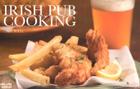 Irish Pub Cooking (Nitty Gritty Cookbooks) Cover Image