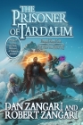 The Prisoner of Tardalim: Prequel Novel One By Dan Zangari, Robert Zangari Cover Image