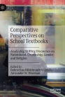 Comparative Perspectives on School Textbooks: Analyzing Shifting Discourses on Nationhood, Citizenship, Gender, and Religion By Dobrochna Hildebrandt-Wypych (Editor), Alexander W. Wiseman (Editor) Cover Image