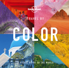 Travel by Color 1 (Lonely Planet) Cover Image