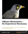 Vmware Workstation: No Experience Necessary Cover Image