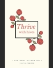 Thrive with Hives: Chronic Idiopathic Urticaria Food and Symptom Tracker By Sarah Lepsy Cover Image