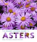 The Plant Lover's Guide to Asters (The Plant Lover’s Guides) Cover Image