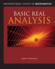 Basic Real Analysis (International Series in Mathematics) By James S. Howland Cover Image