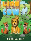 The Lion and the Cow By Soheila Seif Cover Image