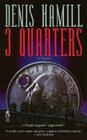 3 Quarters: A Novel Cover Image