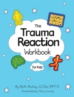 The Trauma Reaction Workbook Cover Image