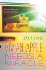 Vivian Apple Needs a Miracle By Katie Coyle Cover Image