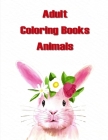 Adult Coloring Books Animals: A Coloring Pages with Funny and Adorable Animals for Kids, Children, Boys, Girls By Harry Blackice Cover Image