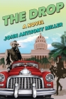 The Drop By John Anthony Miller Cover Image
