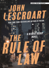 The Rule of Law By John Lescroart Cover Image