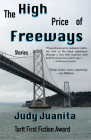 The High Price of Freeways By Judy Juanita Cover Image
