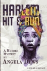 Harlem Hit & Run: A Murder Mystery by Angela Dews By Angela Dews, Daniel Marin Medina (Illustrator) Cover Image