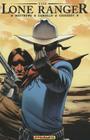 The Lone Ranger Volume 4: Resolve By Brett Matthews, Sergio Cariello (Artist) Cover Image