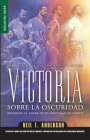 Victoria Sobre La Oscuridad - Serie Favoritos: Reconoce El Poder de Tu Identidad En Cristo Cover Image