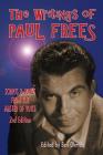 The Writings of Paul Frees: Scripts and Songs From the Master of Voice (2nd Ed.) By Paul Frees, Ben Ohmart (Editor) Cover Image