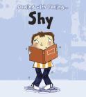Dealing with Feeling Shy (Dealing with Feeling...) By Isabel Thomas, Clare Elsom (Illustrator) Cover Image
