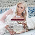 Beauty Behind the Big Day By Amie Witkowski Cover Image