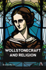Wollstonecraft and Religion By Brenda Ayres Cover Image