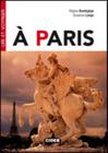 A Paris [With CD (Audio)] (Lire Et Voyager) By Regine Boutegege, Susanna Longo Cover Image