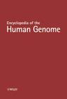 Encyclopedia of the Human Genome, 5 Volume Set (Nature Encyclopedia of the Human Genome) By David N. Cooper (Editor) Cover Image