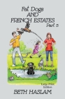 Fat Dogs and French Estates, Part 5 - LARGE PRINT Cover Image