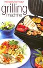 Recipes for Your Grilling Machine By Carolyn Humphries Cover Image
