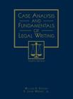 Case Analysis and Fundamentals of Legal Writing By William P. Statsky, Jr. R. John Wernet Cover Image