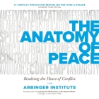 The Anatomy of Peace, Third Edition Lib/E: Resolving the Heart of Conflict Cover Image