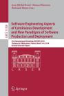 Software Engineering Aspects of Continuous Development and New Paradigms of Software Production and Deployment: First International Workshop, Devops 2 By Jean-Michel Bruel (Editor), Manuel Mazzara (Editor), Bertrand Meyer (Editor) Cover Image