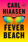 Fever Beach: A Novel By Carl Hiaasen Cover Image