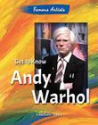 Get to Know Andy Warhol (Famous Artists) By Charlotte Taylor Cover Image