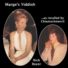 Marge's Yiddish: As Recalled by Chiamschmerril Cover Image