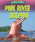 Pink River Dolphin By Jenna Grodzicki Cover Image
