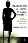 Disability and Difference in Global Contexts: Enabling a Transformative Body Politic Cover Image