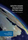 South Asian Migration in the Gulf: Causes and Consequences Cover Image