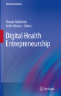 Digital Health Entrepreneurship (Health Informatics) Cover Image