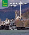 The Pros and Cons of Coal (Economics of Energy) Cover Image