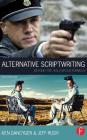 Alternative Scriptwriting: Beyond the Hollywood Formula By Ken Dancyger, Jeff Rush Cover Image