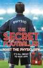 The Secret Footballer: What the Physio Saw... Cover Image