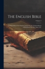 The English Bible: Translated out of the Original Tongues by the Commandment of King James the First Anno 1611; Volume 3 By Anonymous Cover Image
