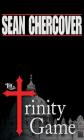 The Trinity Game (Daniel Byrne Trilogy #1) By Sean Chercover Cover Image