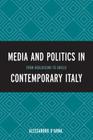 Media and Politics in Contemporary Italy: From Berlusconi to Grillo By Alessandro D'Arma Cover Image