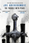 The Trouble with Peace (The Age of Madness #2) Cover Image