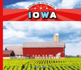 Iowa (Explore the United States) By Julie Murray Cover Image
