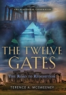 The Twelve Gates: The Road to Redemption Cover Image