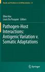 Pathogen-Host Interactions: Antigenic Variation V. Somatic Adaptations (Results and Problems in Cell Differentiation #57) By Ellen Hsu (Editor), Louis Du Pasquier (Editor) Cover Image